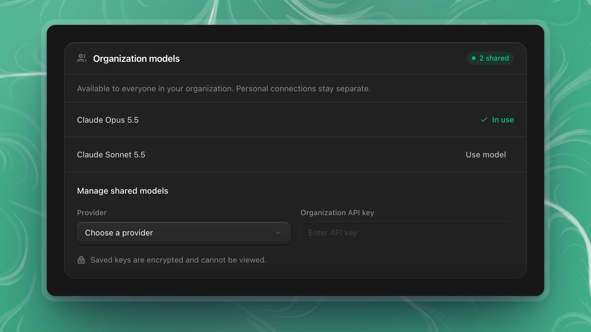 The Organization models card: two shared Anthropic models, one marked In use, and Manage shared models with a provider picker and an organization API key field
